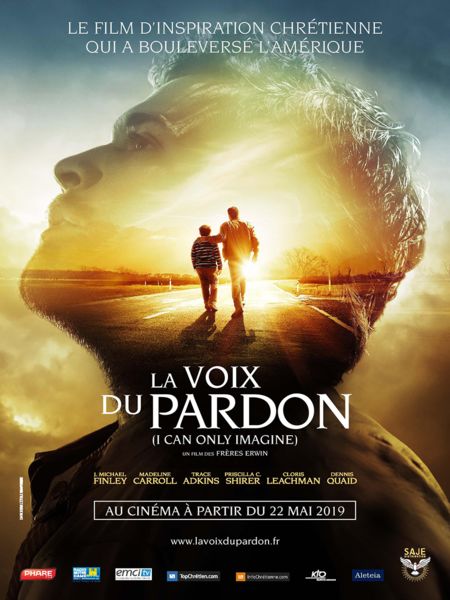 Affiche du film La Voix du Pardon (I Can Only Imagine)